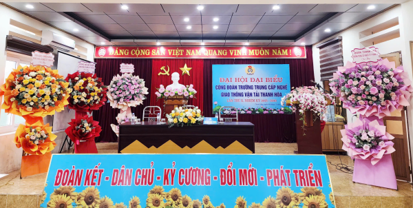 Đại hội đại biểu công đoàn trường trung cấp nghề gtvt thanh hóa lần thứ X, nhiệm kỳ 2025 – 2030